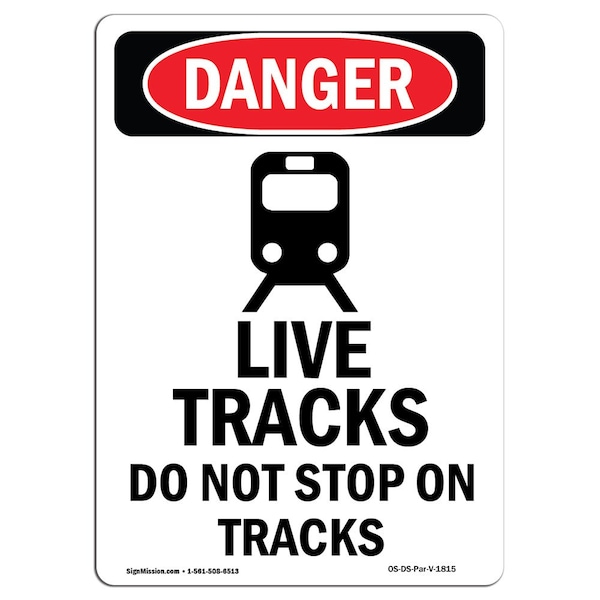 Safety Sign, OSHA Danger, 24" Height, Aluminum, Live Tracks Do Not, Portrait